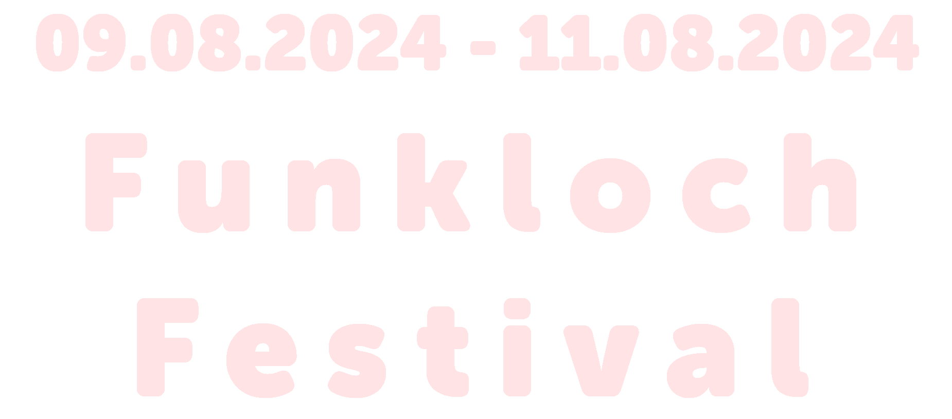 Funkloch Festival 2024 | 09.-11.08.2024